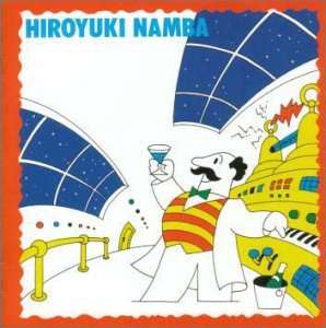 Hikosen No Ue No Sinsesaiza Hi - Hiroyuki Nanba - Music - SONY MUSIC LABELS INC. - 4988017098875 - November 22, 2000