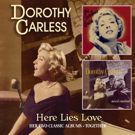 Here Lies Love - Dorothy Carless - Música - FLARE - 5031344002875 - 4 de agosto de 2009