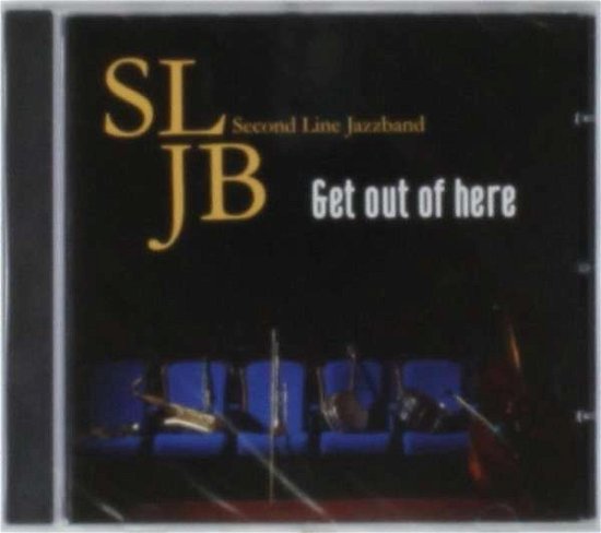 Cover for Second Line Jazzband · Get out of Here (CD) (2012)