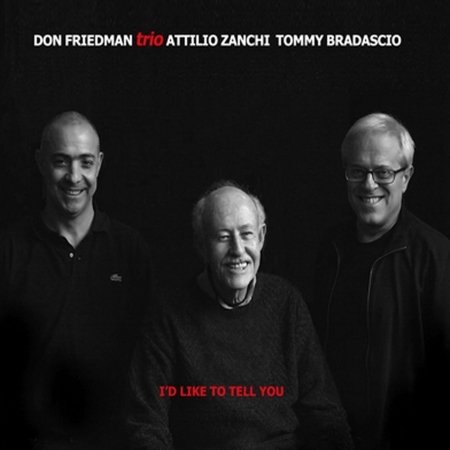 Cover for Don Friedman Trio  · I'S Like To Tell You (CD)