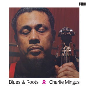 Cover for Charles Mingus · Blues And Roots (LP) (2011)