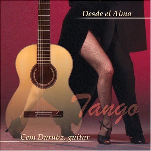 Cover for Cem Duruoz · Desde El Alma Tango Classics (CD) (2006)