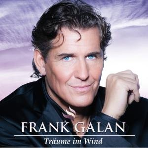 Cover for Frank Galan · Traeume Im Wind (CD) (2013)