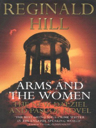 Cover for Reginald Hill · The Arms and the Women (Paperback Book) [New edition] (2003)
