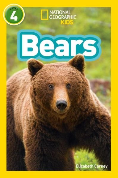 Cover for Elizabeth Carney · Bears: Level 4 - National Geographic Readers (Paperback Book) (2017)