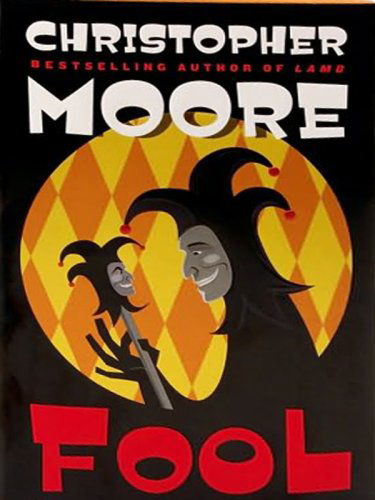 Cover for Christopher Moore · Fool Lp: a Novel (Paperback Book) [Lrg edition] (2009)