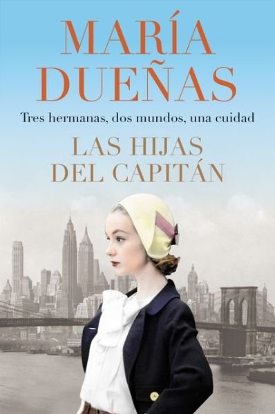 Cover for Maria Duenas · The Captain's Daughters \ Las hijas del Capitan (Paperback Book) [Spanish edition] (2019)