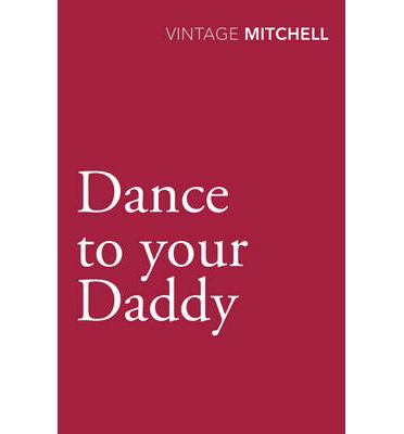 Dance to your Daddy - Gladys Mitchell - Książki - Vintage Publishing - 9780099583875 - 21 kwietnia 2014