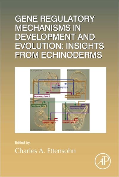 Cover for Gene Regulatory Mechanisms in Development and Evolution: Insights from Echinoderms (Hardcover Book) (2022)