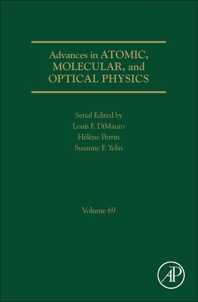 Cover for Advances in Atomic, Molecular, and Optical Physics (Hardcover Book) (2020)