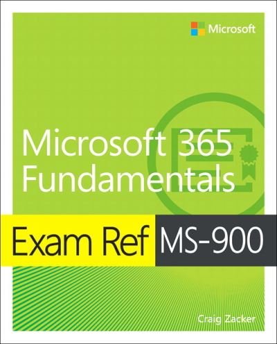 Cover for Craig Zacker · Exam Ref MS-900 Microsoft 365 Fundamentals - Exam Ref (Taschenbuch) (2020)