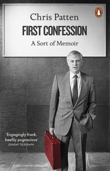 Cover for Chris Patten · First Confession: A Sort of Memoir (Pocketbok) (2018)