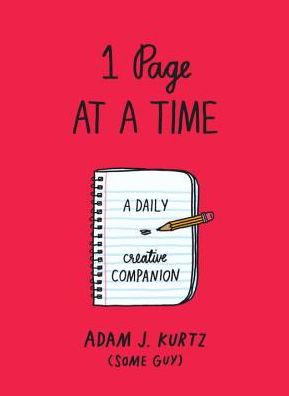 Cover for Adam J. Kurtz · 1 Page at a Time : A Daily Creative Companion (Pocketbok) (2016)