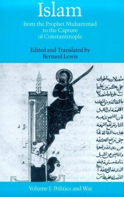 Cover for Bernard Lewis · Islam, Volume 1: Politics and War (Paperback Book) (1987)