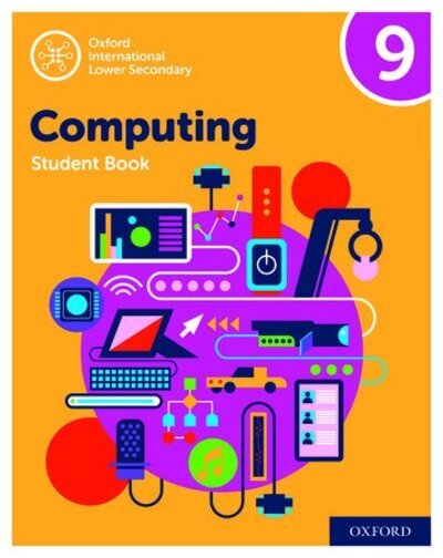 Cover for Alison Page · Oxford International Computing: Oxford International Computing Student Book 9 - Oxford International Computing (Paperback Book) [2 Revised edition] (2020)