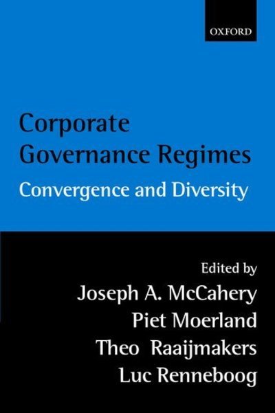 Cover for Mccahery · Corporate Governance Regimes: Convergence and Diversity (Innbunden bok) (2002)