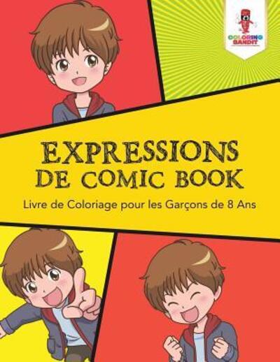 Cover for Coloring Bandit · Expressions de Comic Book (Paperback Book) (2017)