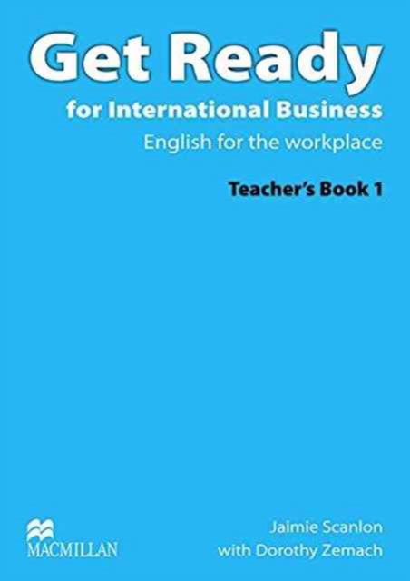 Cover for Dorothy Zemach · Get Ready For International Business 1 Teacher's Pack (Book) (2013)