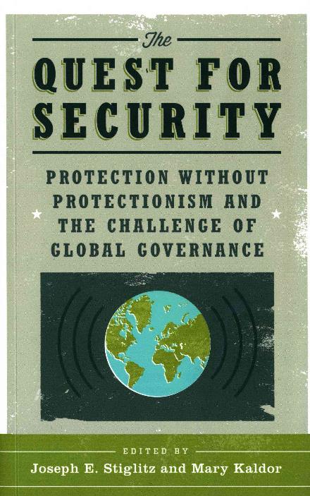 Cover for Joseph E Stiglitz · The Quest for Security: Protection Without Protectionism and the Challenge of Global Governance (Paperback Book) (2015)