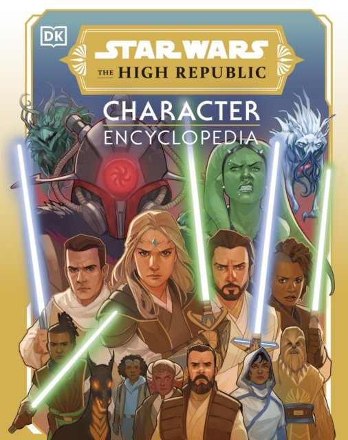 Cover for Amy Richau · Star Wars The High Republic Character Encyclopedia (Hardcover Book) (2023)