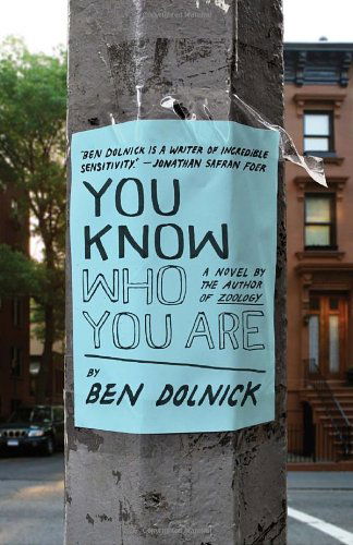 Cover for Ben Dolnick · You Know Who You Are (Vintage Contemporaries Original) (Paperback Book) (2011)