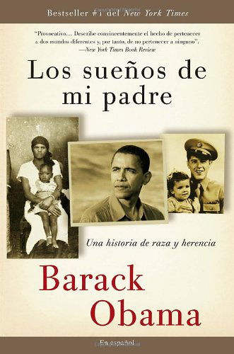 Cover for Barack Obama · Los Sueños  De Mi Padre: Una Historia De Raza Y Herencia (Vintage Espanol) (Spanish Edition) (Paperback Bog) [Spanish, Tra edition] (2009)