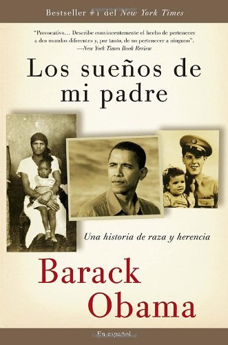 Cover for Barack Obama · Los Sueños  De Mi Padre: Una Historia De Raza Y Herencia (Vintage Espanol) (Spanish Edition) (Paperback Book) [Spanish, Tra edition] (2009)