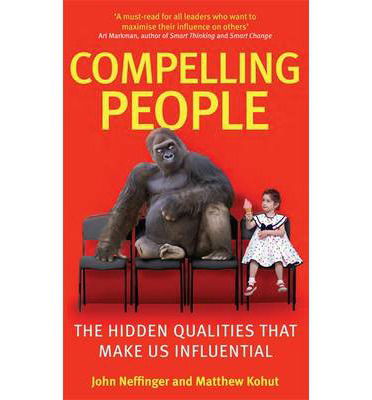 Cover for John Neffinger · Compelling People: The Hidden Qualities That Make Us Influential (Pocketbok) (2014)