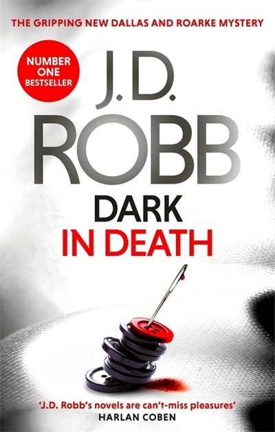 Cover for J. D. Robb · Dark in Death: An Eve Dallas thriller (Book 46) - In Death (Taschenbuch) (2018)