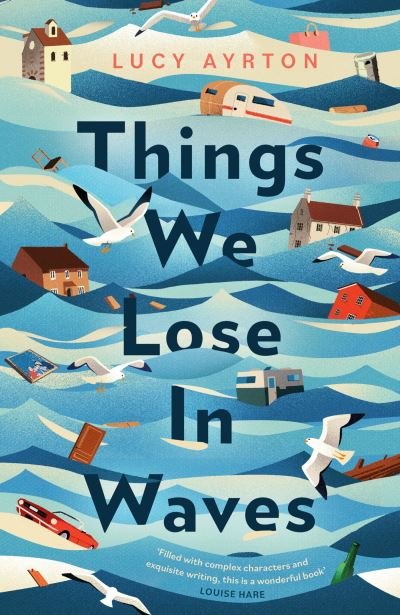 Cover for Lucy Ayrton · Things We Lose in Waves (Hardcover Book) (2023)