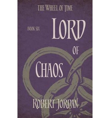 Cover for Robert Jordan · Lord Of Chaos: Book 6 of the Wheel of Time (Now a major TV series) - Wheel of Time (Taschenbuch) (2014)