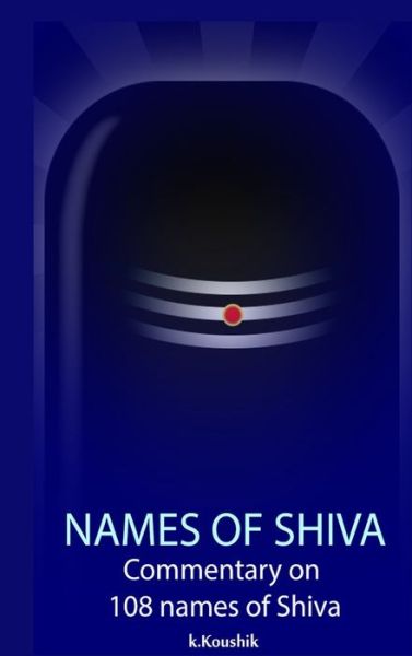 Cover for Koushik K · Names of Shiva (Book) (2019)