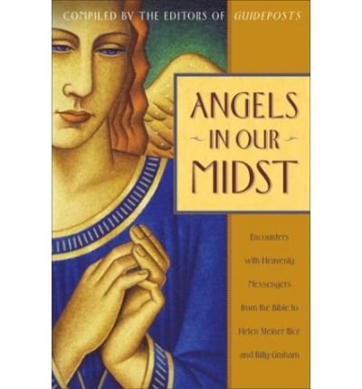 Cover for Helen Steiner Rice · Angels in Our Midst: Encounters with Heavenly Messengers from the Bible (Pocketbok) (2004)