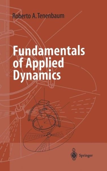 Cover for Roberto A. Tenenbaum · Fundamentals of Applied Dynamics - Advanced Texts in Physics (Hardcover Book) [2004 edition] (2004)