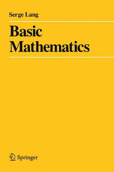 Cover for Serge Lang · Basic Mathematics (Paperback Book) [1st ed. 1988. Corr. 3rd printing. 1998 edition] (1988)