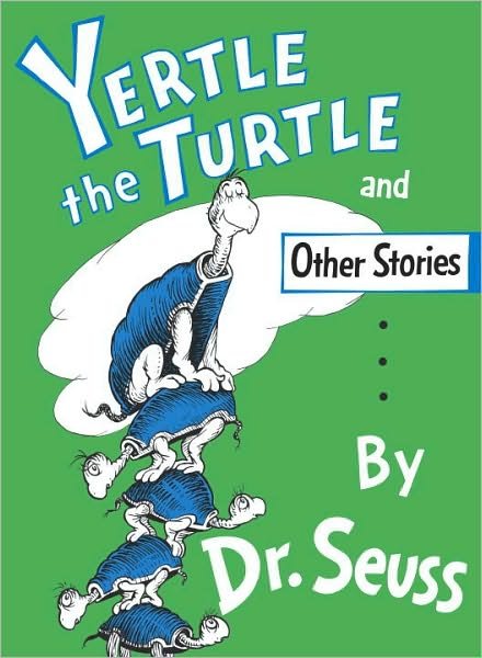 Cover for Dr. Seuss · Yertle the Turtle and Other Stories - Classic Seuss (Hardcover Book) [First edition] (1958)