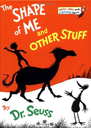 Cover for Dr. Seuss · The Shape of Me and Other Stuff (Bright &amp; Early Books) (Inbunden Bok) (1973)