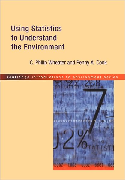 Cover for Penny A. Cook · Using Statistics to Understand the Environment - Routledge Introductions to Environment: Environmental Science (Hardcover Book) (2000)