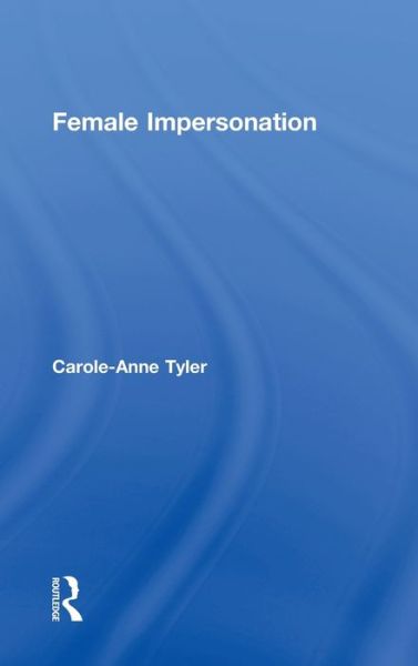 Cover for Carol-Anne Tyler · Female Impersonation (Hardcover Book) (2002)