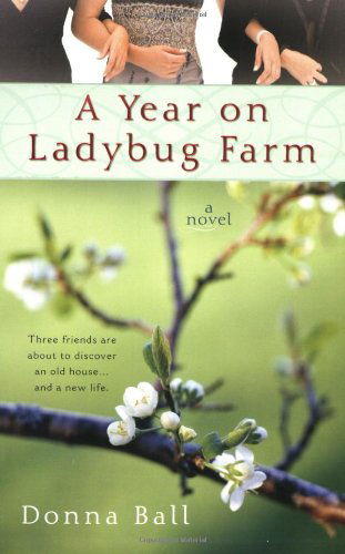 Cover for Donna Ball · A Year on Ladybug Farm - A Ladybug Farm Novel (Paperback Book) [1 Original edition] (2009)