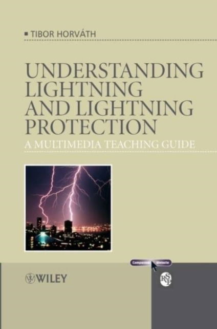 Cover for Tibor Horvath · Understanding Lightning and Lightning Protection: A Multimedia Teaching Guide - RSP (DIV) (2014)