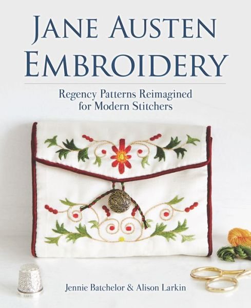 Cover for Jennie Batchelor · Jane Austen Embroidery (Book) (2020)