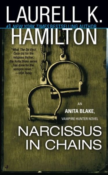Narcissus in Chains (Anita Blake, Vampire Hunter, Book 10) - Laurell K. Hamilton - Books - Jove - 9780515133875 - September 24, 2002