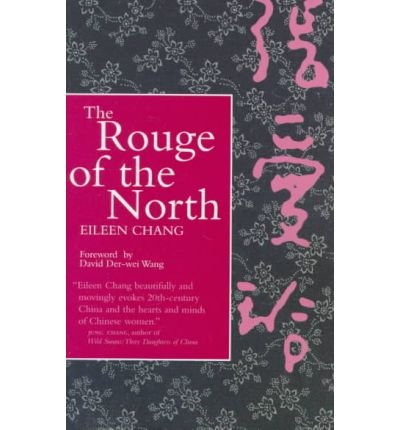 Cover for Eileen Chang · The Rouge of the North (Paperback Book) (1998)