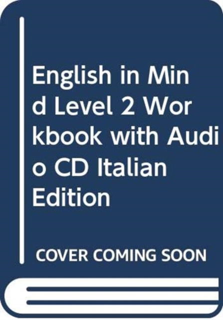 Cover for Puchta Herbert Puchta · English in Mind Level 2 Workbook with Audio CD Italian Edition (Book) (2004)