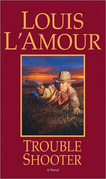 Cover for Louis L'amour · Trouble Shooter (Paperback Bog) [New edition] (1995)