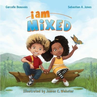 Cover for Garcelle Beauvais · I Am Mixed (Hardcover bog) (2013)