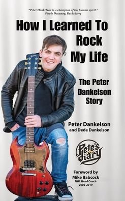 Cover for Dankelson Peter Dankelson · How I Learned To Rock My Life (Taschenbuch) (2022)