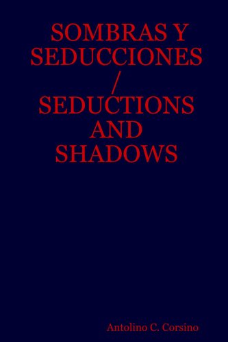 Cover for Antolino C. Corsino · Sombras Y Seducciones / Seductions and Shadows (Paperback Book) (2007)