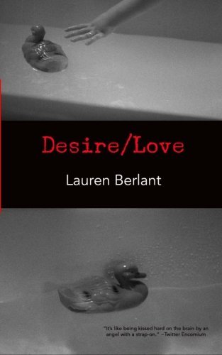 Cover for Lauren Berlant · Desire / Love (Pocketbok) (2012)